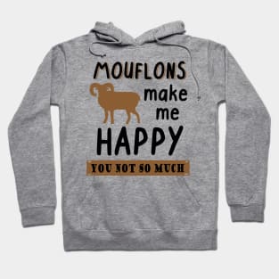 Mouflons make me happy hunting hunter track Hoodie